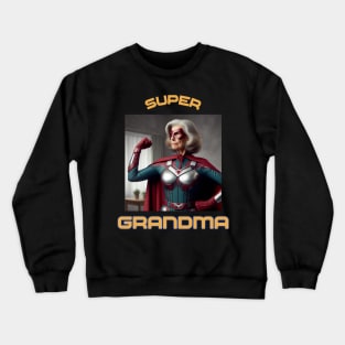 Super Grandma Crewneck Sweatshirt